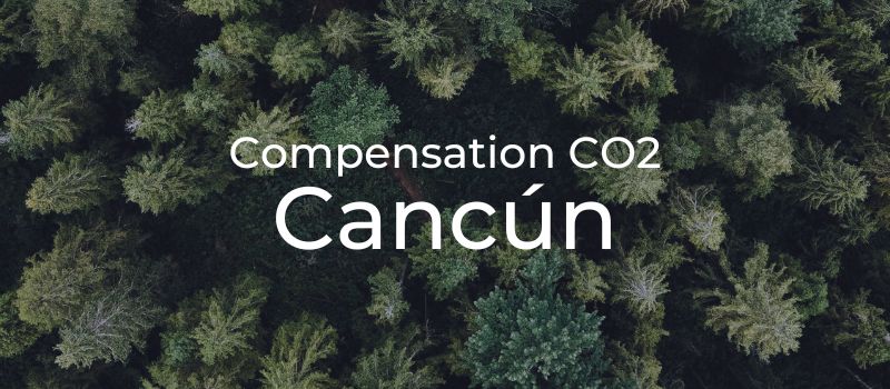 Compensation CO2 - Événement à Cancún